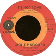 Merle Haggard And The Strangers - It's Not Love (But It's Not Bad)
