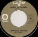 7inch Vinyl Single - Merle Haggard And The Strangers - Swinging Doors