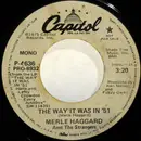 7inch Vinyl Single - Merle Haggard And The Strangers - The Way It Was In '51 - Los Angeles Pressing