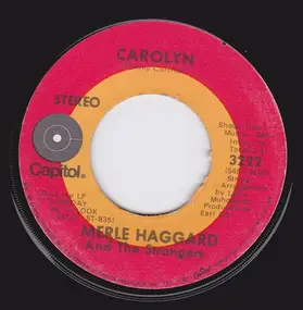 Merle Haggard - When The Feelin' Goes Away / Carolyn