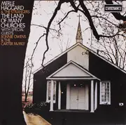 Double LP - Merle Haggard And The Strangers With Special Guests Bonnie Owens & The Carter Family - The Land Of Many Churches