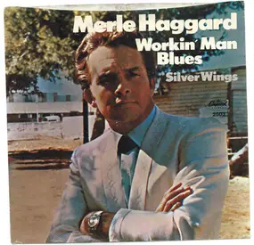 Merle Haggard - Workin' Man Blues