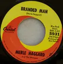 7inch Vinyl Single - Merle Haggard And The Strangers - Branded Man