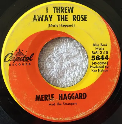 Merle Haggard And The Strangers - I Threw Away The Rose
