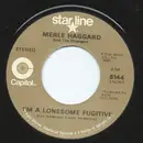 7inch Vinyl Single - Merle Haggard And The Strangers - I'm A Lonesome Fugitive
