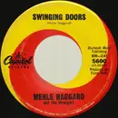 7inch Vinyl Single - Merle Haggard And The Strangers - Swinging Doors