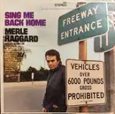 LP - Merle Haggard And The Strangers - Sing Me Back Home