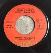 Merle Haggard And The Strangers - Things Aren't Funny Anymore