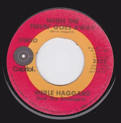 Merle Haggard And The Strangers - When The Feelin' Goes Away / Carolyn
