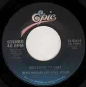 7inch Vinyl Single - Merle Haggard And Willie Nelson - Reasons To Quit / Half A Man