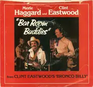 Merle Haggard And Clint Eastwood - Bar Room Buddies