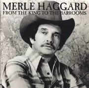 CD - Merle Haggard - From The King To The Barrooms