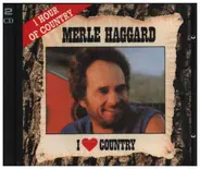 Merle Haggard - I Love Country