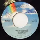 7inch Vinyl Single - Merle Haggard - If We're Not Back In Love By Monday / Ramblin' Fever