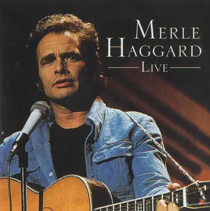 Merle Haggard - Live
