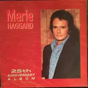 LP - Merle Haggard - The 25th Anniversary Album