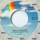 7inch Vinyl Single - Merle Haggard - Make-Up And Faded Blue Jeans