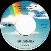 7inch Vinyl Single - Merle Haggard - Misery And Gin / No One To Sing For (But The Band)