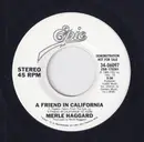 7inch Vinyl Single - Merle Haggard - A Friend In California