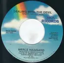 7inch Vinyl Single - Merle Haggard - Dealing With The Devil - Pinckneyville Pressing