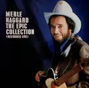 LP - Merle Haggard - The Epic Collection (Recorded Live)