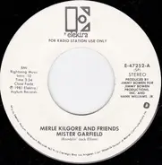Merle Kilgore & Friends / Merle Kilgore - Mister Garfield / I'm A One Woman Man