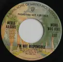 7inch Vinyl Single - Merle Kilgore - I'm Not Responsible