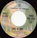 7inch Vinyl Single - Merle Kilgore - Love 'O' Love