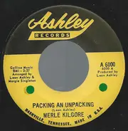 Merle Kilgore - Packing An Unpacking / Beyond My Conscience And The Door