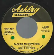 Merle Kilgore - Packing An Unpacking / Beyond My Conscience And The Door