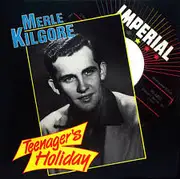 CD - Merle Kilgore - Teenager's Holiday