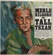 Merle Kilgore - The Tall Texan
