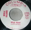 7inch Vinyl Single - Merle Kilgore - Wild rose / The Patches (Made The Change)