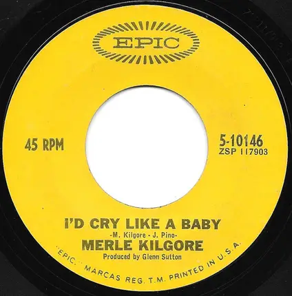 Merle Kilgore - I Just Don't Care Anymore / I'd Cry Like A Baby