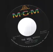 7inch Vinyl Single - Merle Kilgore - The Bell Witch / Slow Hard Way