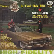 LP - Merle Kilgore - There's Gold In Them Thar Hills