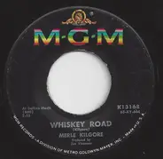 Merle Kilgore - Whiskey Road / Five Miles Down The Road