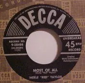 Merle "Red" Taylor - Most Of All / You Can't Be A Bride Without A Groom