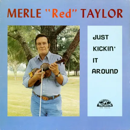 Merle "Red" Taylor - Just Kickin' It Around