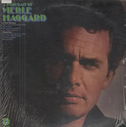 Merle Haggard - A Portrait of Merle Haggard