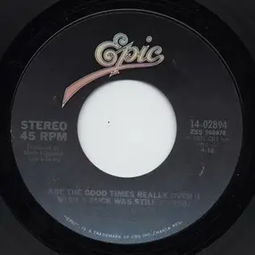 Merle Haggard - Are The Good Times Really Over (I Wish A Buck Was Still Silver)