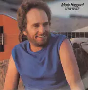 Merle Haggard - Kern River