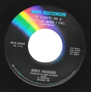 Merle Haggard - I'm Always on a Mountain When I Fall