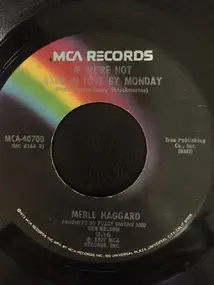 Merle Haggard - If We're Not Back In Love By Monday