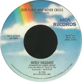 Merle Haggard - Our Paths May Never Cross