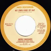7'' - Merle Haggard - My Own Kind Of Hat / Heaven Was A Drink Of Wine