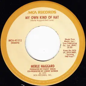 Merle Haggard - My Own Kind Of Hat / Heaven Was A Drink Of Wine