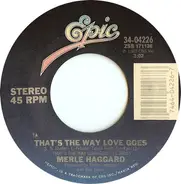 Merle Haggard - That's the Way Love Goes