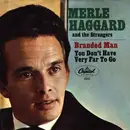 7'' - Merle Haggard And The Strangers - Branded Man