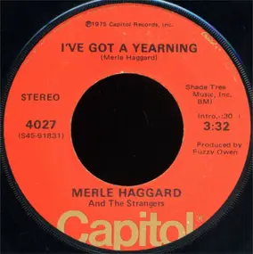 Merle Haggard - I've Got A Yearning / Always Wanting You